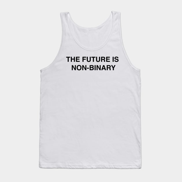 The Future is Non-Binary - NB Pride shirt Tank Top by adorpheus